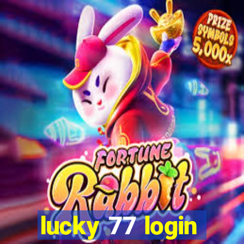 lucky 77 login